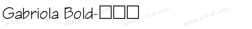 Gabriola Bold字体转换